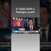 Jesse Watters: The Pentagon floated turning Taylor Swift into an asset